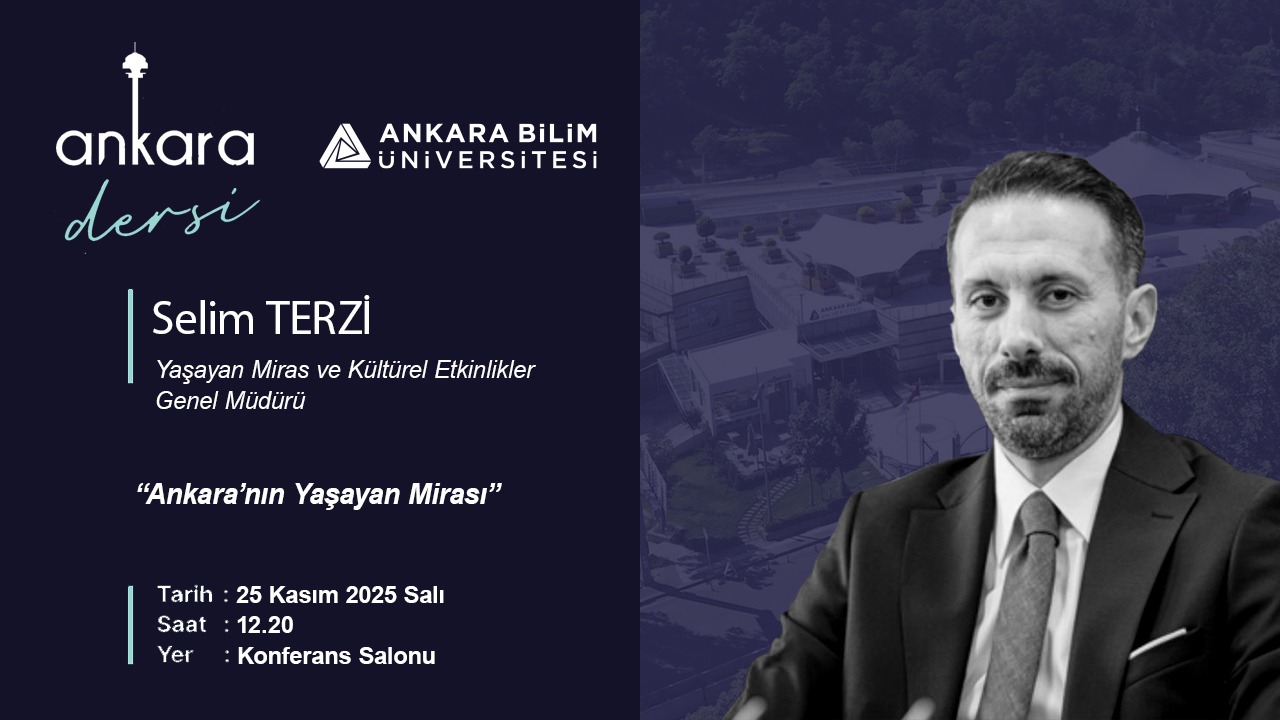 Ankara Dersi'nin Bu Haftaki Konuğu Sayın Selim TERZİ