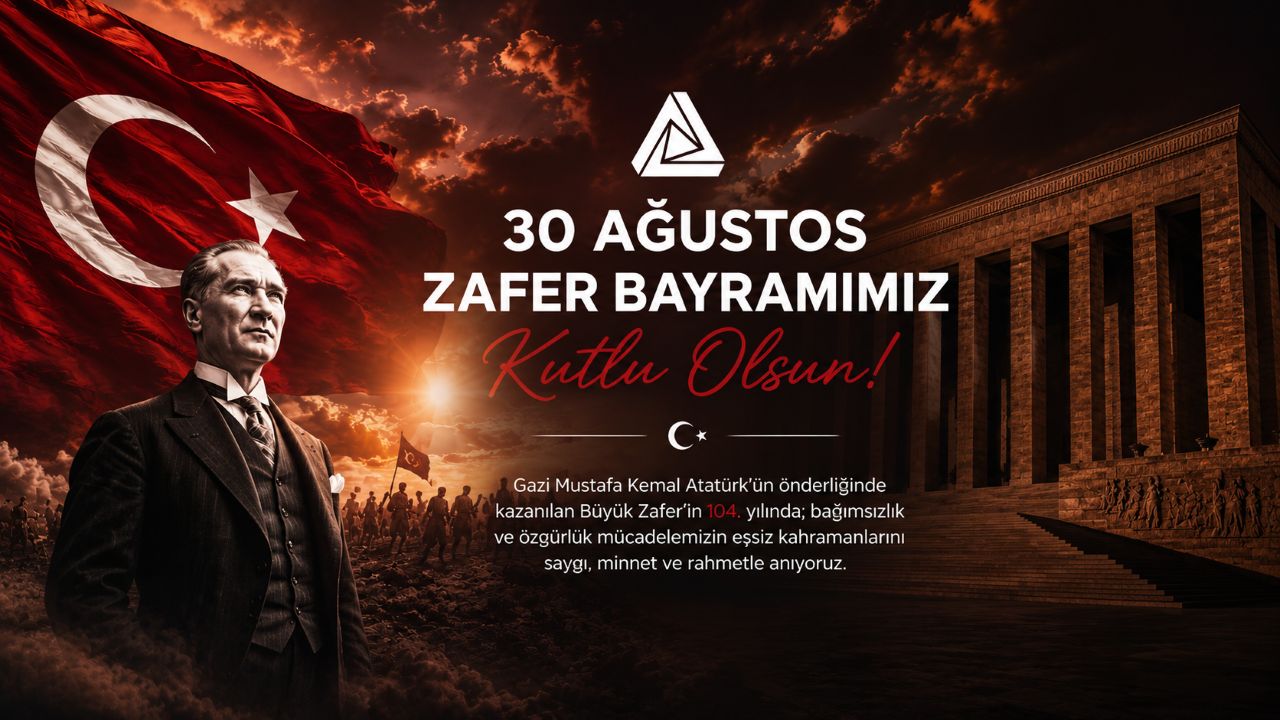 30 Ağustos Zafer Bayramımız Kutlu Olsun!