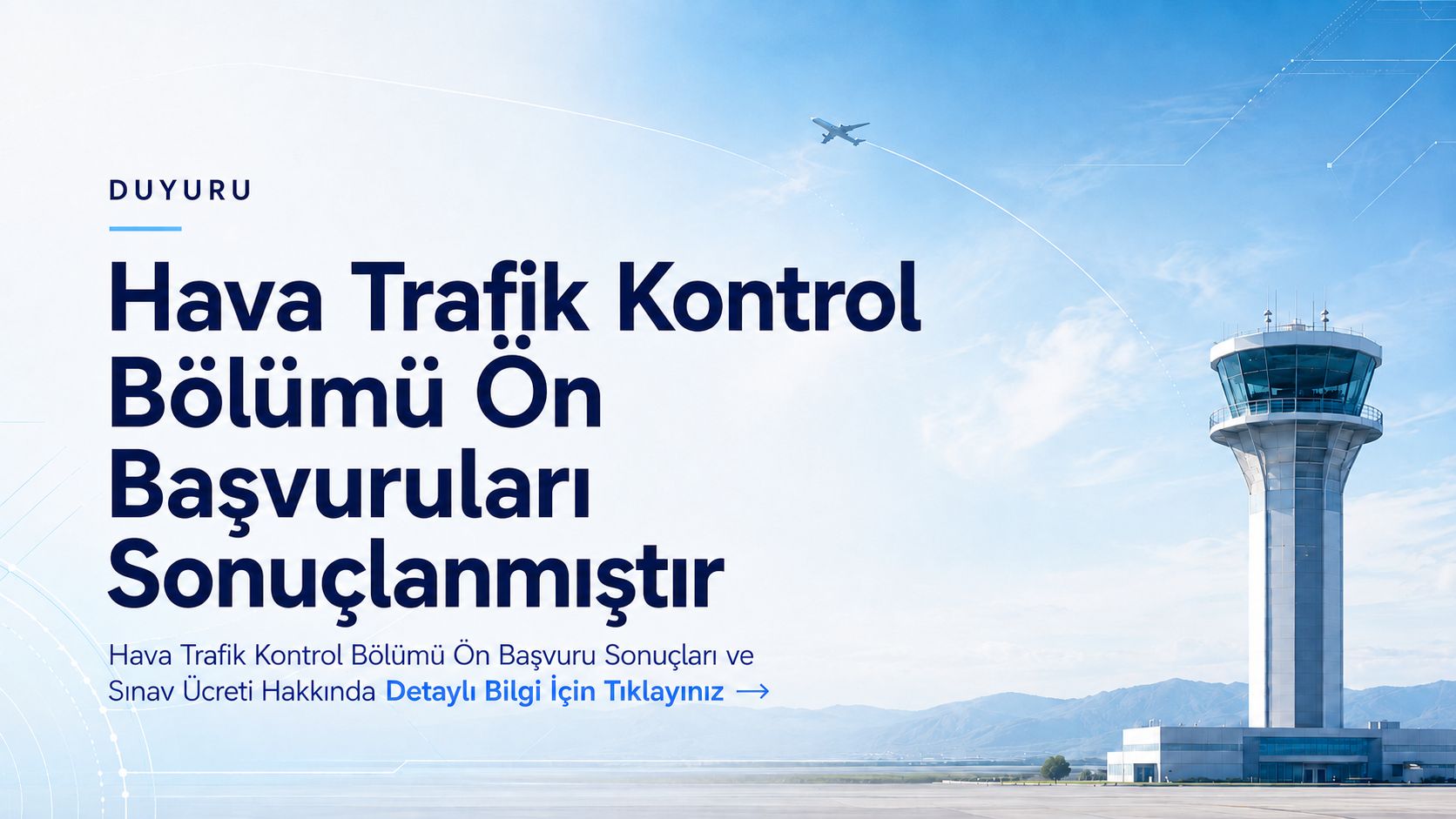 Hava Trafik Kontrol Bölümü Ön Başvuru Sonuçları Açıklandı