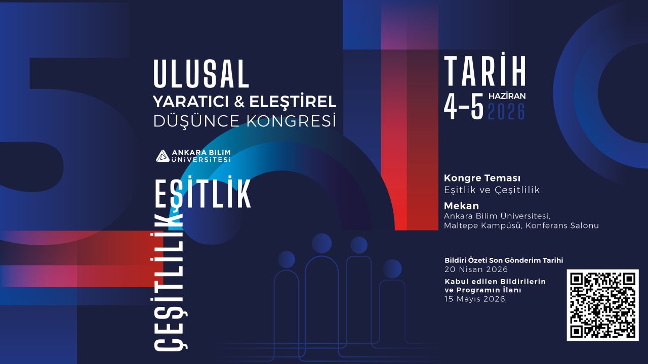 Ankara Bilim Üniversitesi Yaratıcı ve Eleştirel Düşünce Kongresi