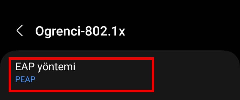 Android Ogrenci-802.1x bağlantı ekranında EAP yöntemi alanı