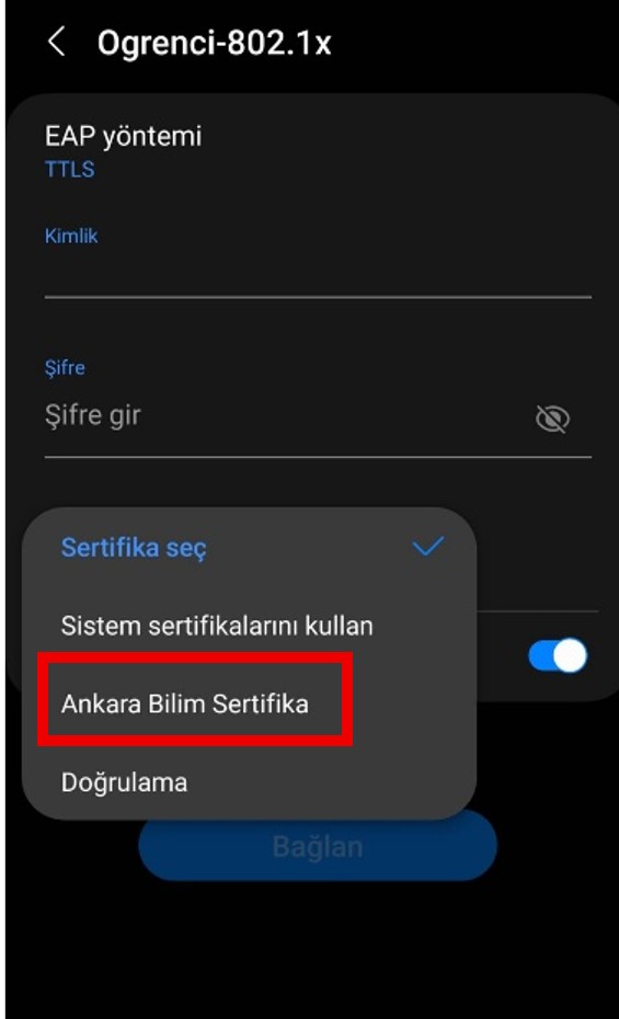 Android CA Sertifika alanından Ankara Bilim Sertifika seçeneğinin belirlenmesi