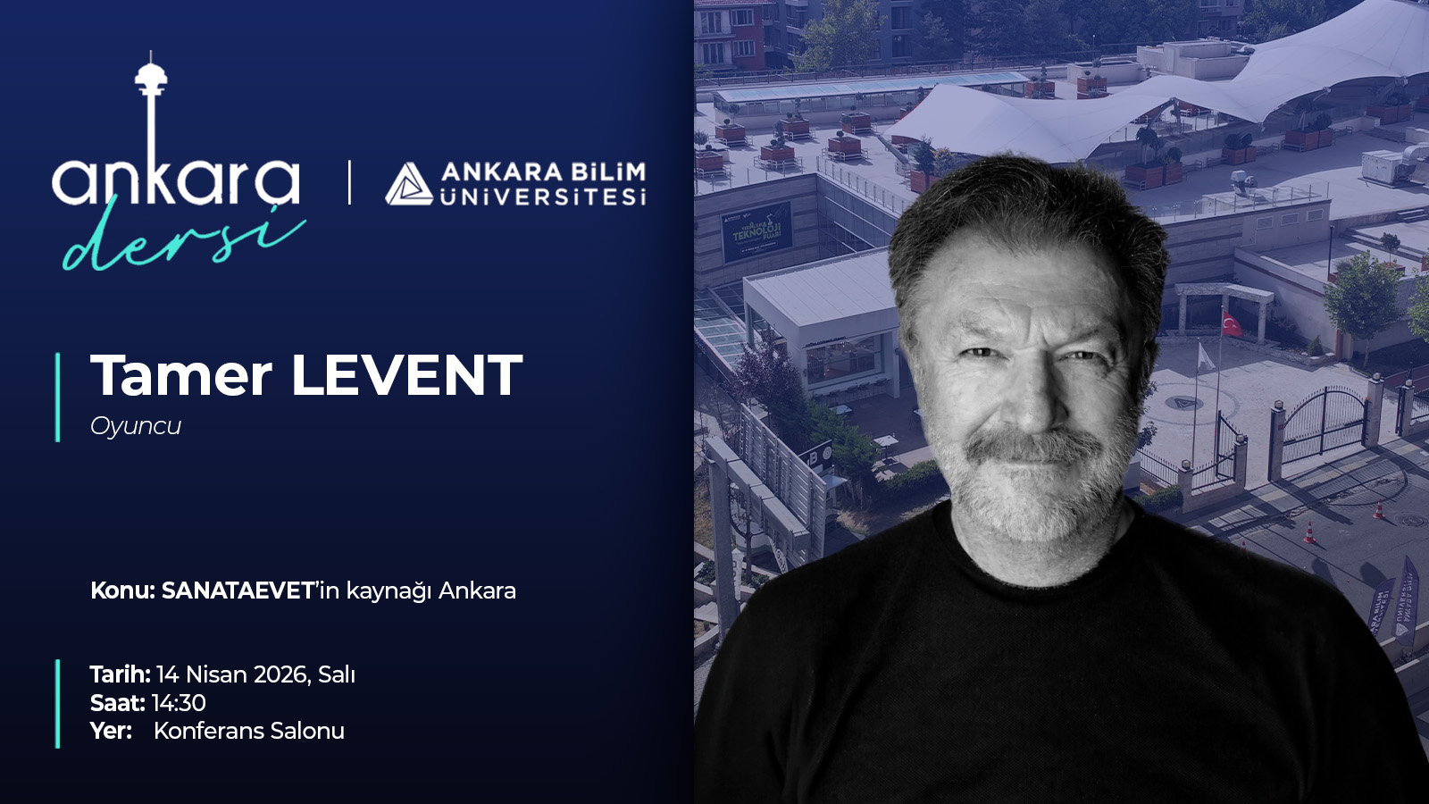 As part of our Ankara Lesson program, we are hosting actor Tamer Levent at our university.