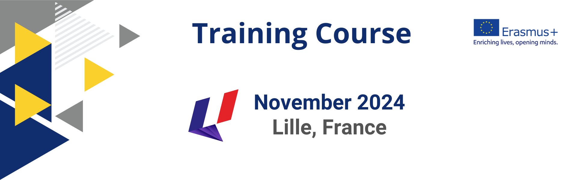 Fransa'da Erasmus+ Eğitim Kursu Projesi Katılımcı Çağrısı (Lille, Fransa)