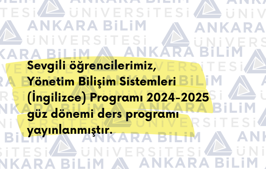 Yönetim Bilişim Sistemleri (İngilizce) 2024-2025 Güz Dönemi Ders Programı GÜNCELLENMİŞTİR!