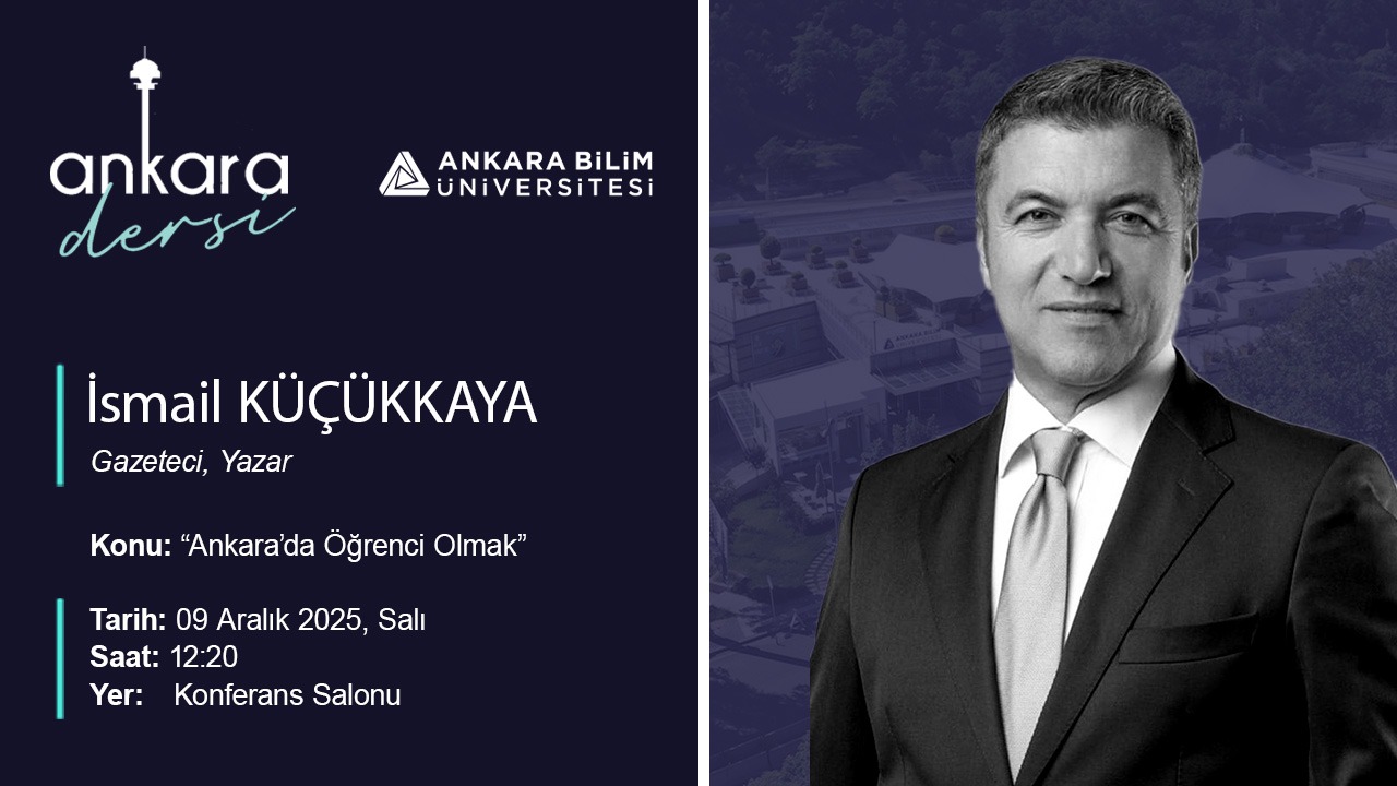This week our guest in Ankara Lecture is İsmail Küçükkaya